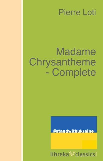 Madame Chrysantheme - Complete