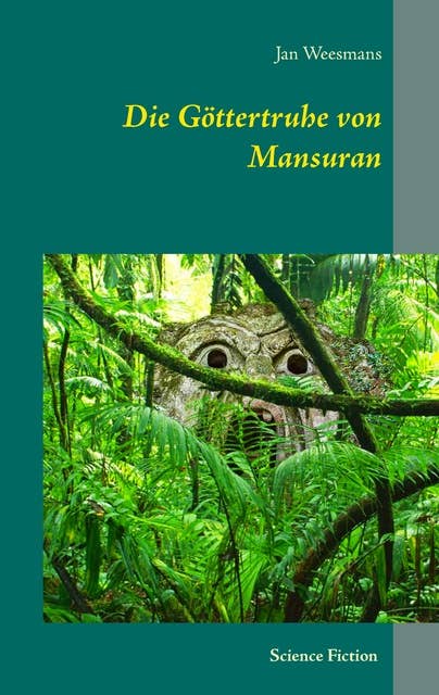 Die Göttertruhe von Mansuran: Science Fiction