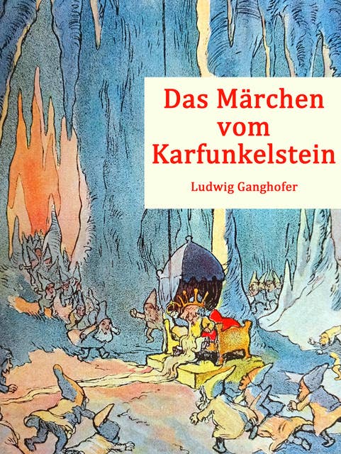 Das Märchen vom Karfunkelstein: (illustriert)