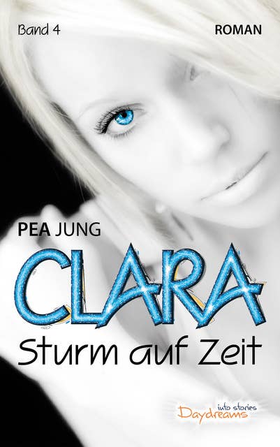 Clara: Sturm auf Zeit  - Band 4