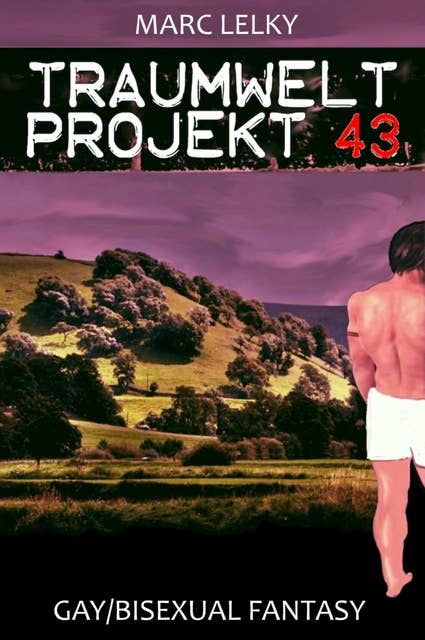 Traumwelt-Projekt 43: Gay/Bisexual Fantasy