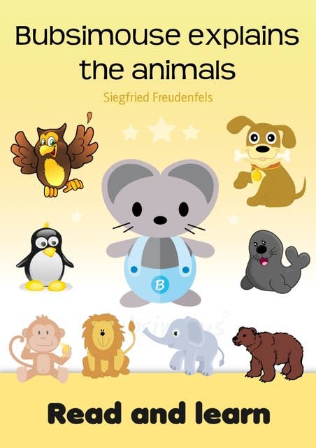 Bubsimouse Explains the Animals: Animal books for kids
