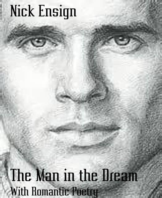 The Man in the Dream: With Romantic Poetry