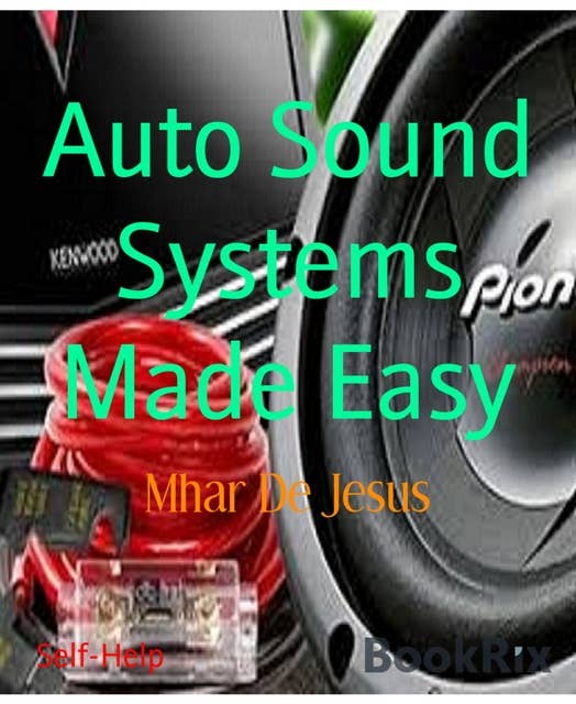Auto Sound Systems Made Easy