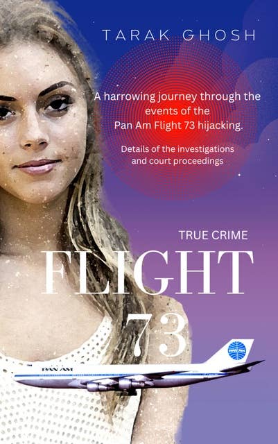FLIGHT 73: The Inner Story