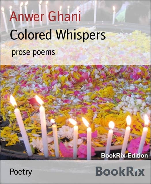 Colored Whispers: prose poems