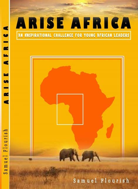 ARISE AFRICA: An Inspirational Challenge For Young Africans