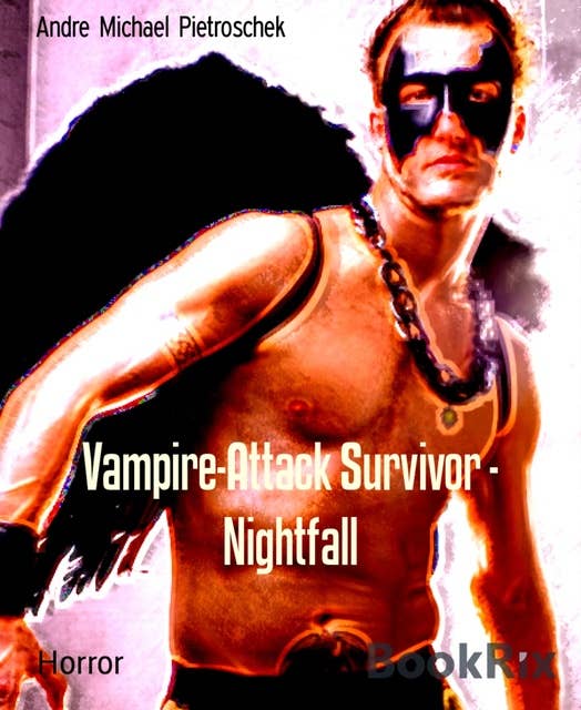Vampire – Attack Survivor – Nightfall: A Pascal to kill, or die for...
