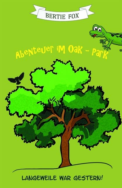 Abenteuer im Oak-Park: Langeweile war gestern!