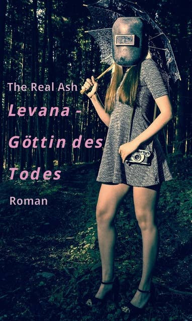 Levana - Göttin des Todes: Roman