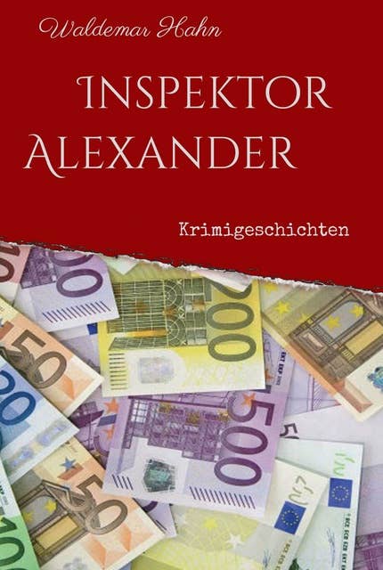 Inspektor Alexander: Krimigeschichten
