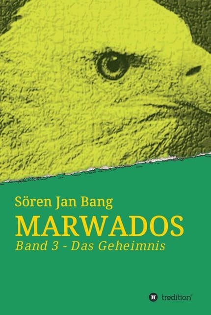 MARWADOS: Band 3 - Das Geheimnis