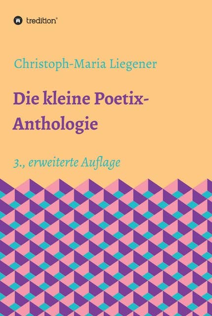 Die kleine Poetix-Anthologie: 3., erweiterte Auflage