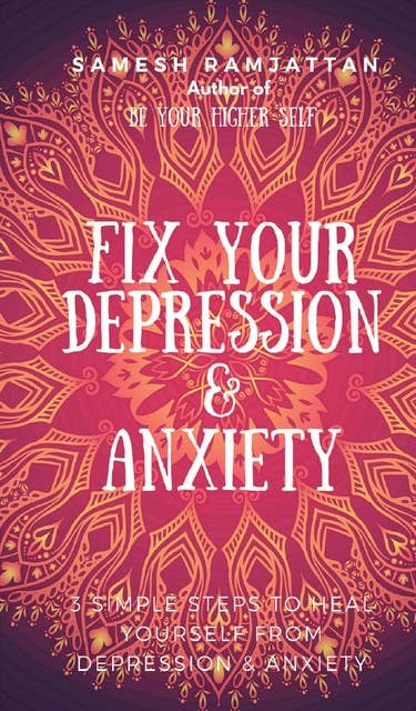 Fix Your Depression & Anxiety