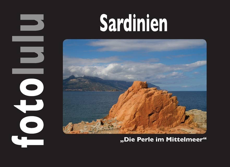 Sardinien: "Die Perle im Mittelmeer"