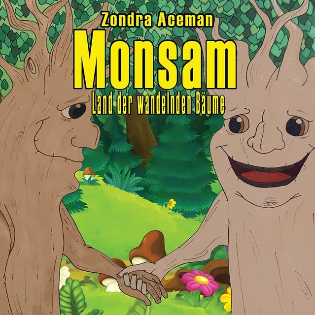 Monsam: Land der wandelnden Bäume
