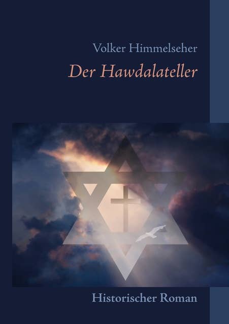 Der Hawdalateller: Jüdisches Leben und Leiden vom Mittelalter bis zur Neuzeit