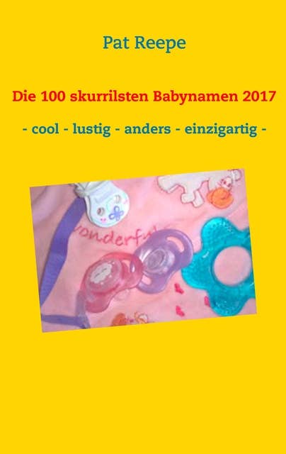 Die 100 skurrilsten Babynamen 2017: Schleswig Holstein