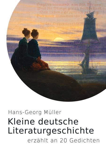 Kleine deutsche Literaturgeschichte: erzählt an 20 Gedichten