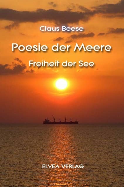 Poesie der Meere: Freiheit der See
