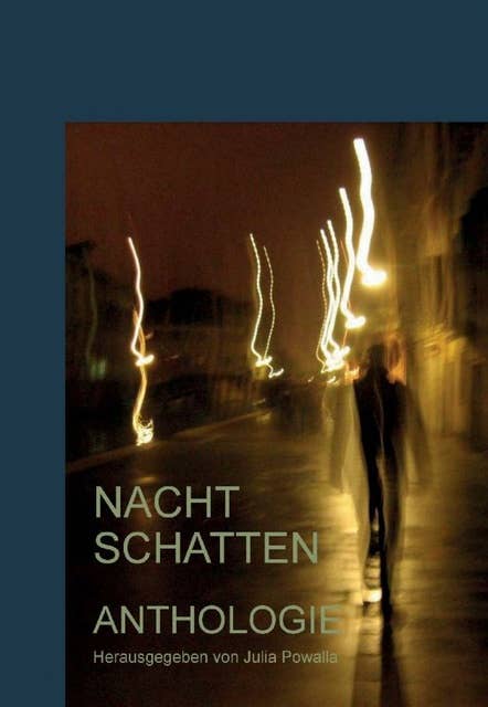 Nachtschatten: Anthologie vom Haus des Schreibens 2016