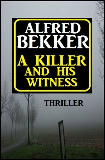 ​A Killer And His Witness