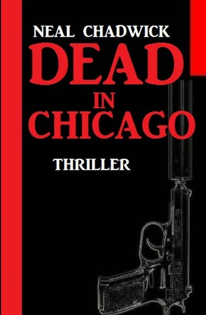 Dead in Chicago: Thriller