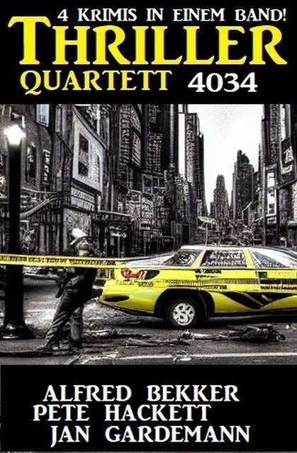 Thriller Quartett 4034 - 4 Krimis in einem Band