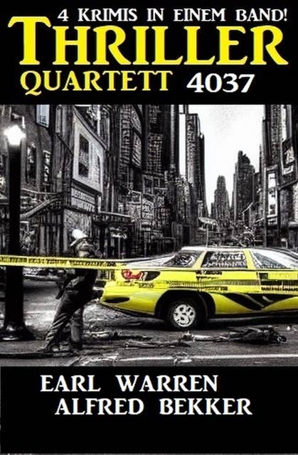 Thriller Quartett 4037 - 4 Krimis in einem Band