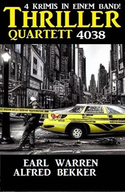 Thriller Quartett 4038 - 4 Krimis in einem Band