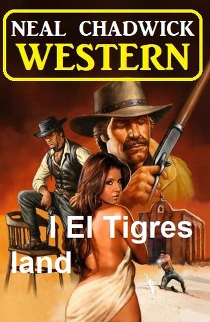 I El Tigres land: Western