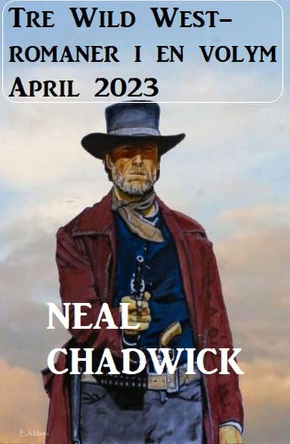 Tre Wild West-romaner i en volym April 2023