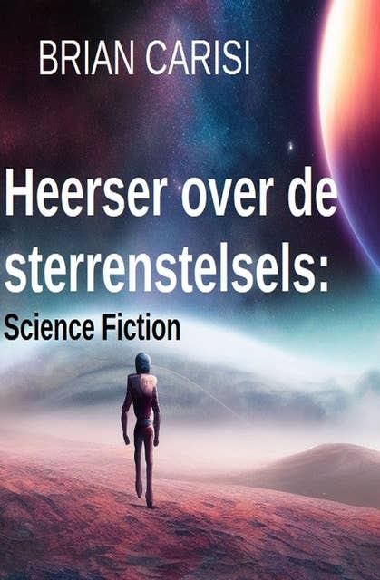 Heerser over sterrenstelsels: Science Fiction