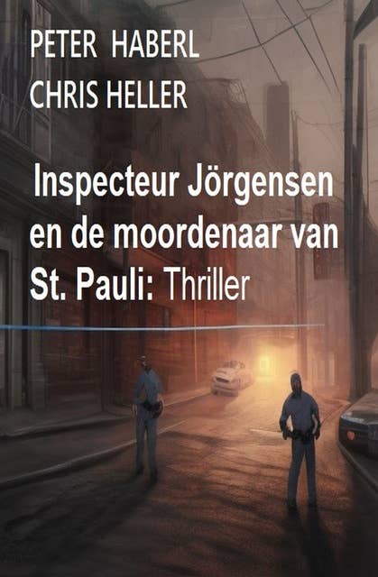 Inspecteur Jörgensen en de moordenaar van St. Pauli: Thriller