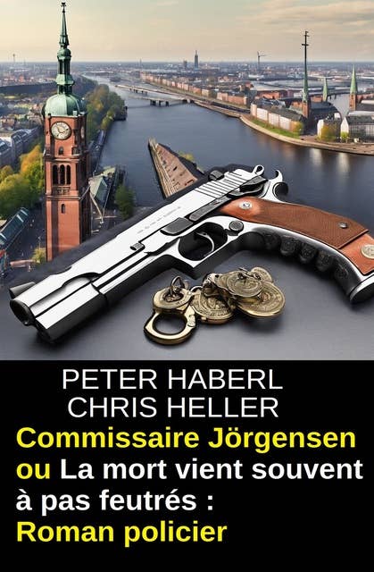 Commissaire Jörgensen ou La mort vient souvent à pas feutrés : Roman policier