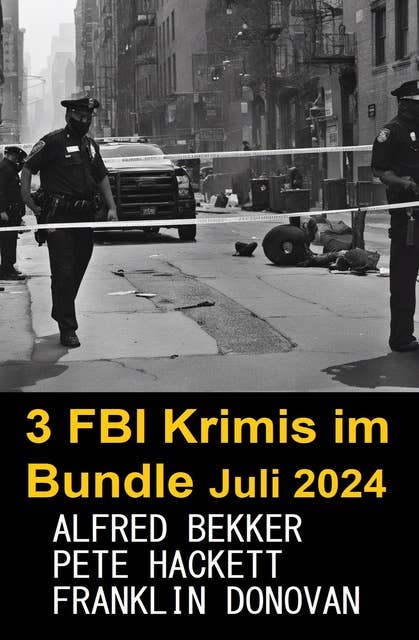 3 FBI Krimis im Bundle Juli 2024 