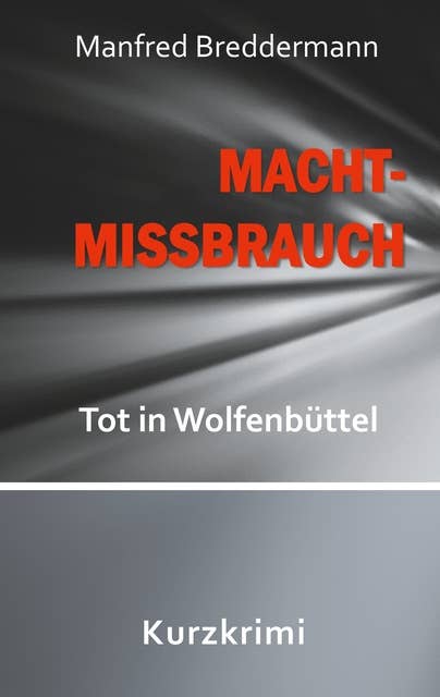 Machtmissbrauch: Tot in Wolfenbüttel