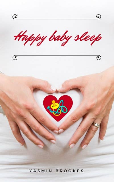Happy baby sleep: Soft baby sleep is no child's play (Baby sleep guide: Tips for falling asleep and sleeping through in the 1st year of life)
