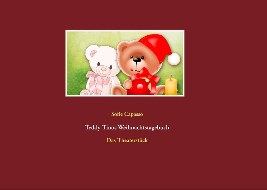 Teddy Tinos Weihnachtstagebuch: Das Theaterstück