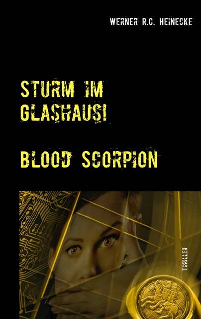 Sturm im Glashaus: Blood Scorpion