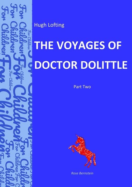 The Voyages of Doctor Dolittle: Part Two
