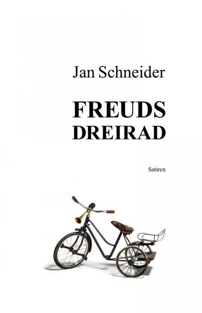 Freuds Dreirad: Satiren