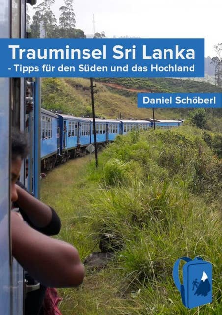 Trauminsel Sri Lanka: Tipps für den Süden und das Hochland