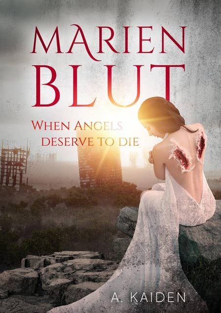 Marienblut: When Angels Deserve To Die