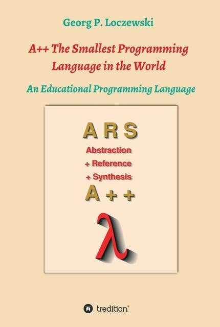 A++ The Smallest Programming Language in the World: An Educational Programming Language