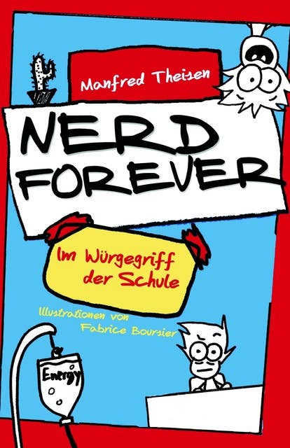 Nerd Forever: Im Würgegriff der Schule