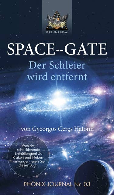SPACE--GATE: Der Schleier wird entfernt