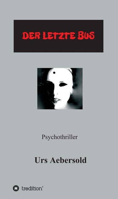 (C) DER LETZTE BUS: Psychothriller