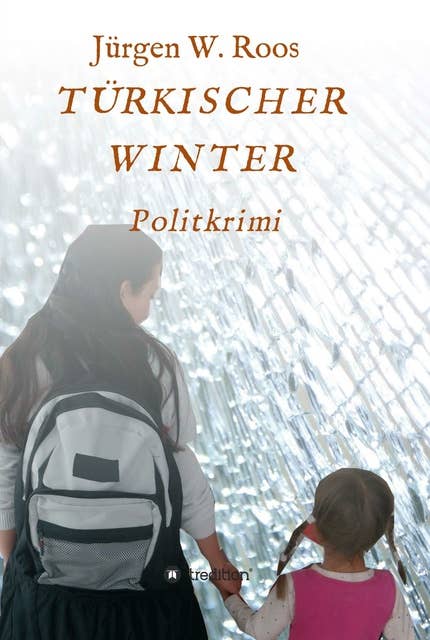 Türkischer Winter: Politkrimi