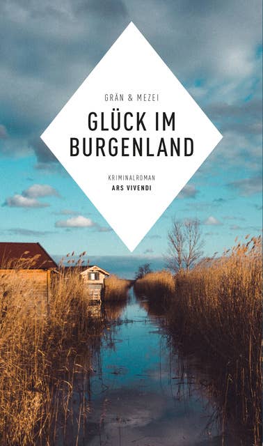 Glück im Burgenland (eBook): Kriminalroman